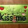 Stickdatei Valentinstag Mug Rug Herzen shut up and kiss me